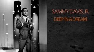 SAMMY DAVIS JR - DEEP IN A DREAM