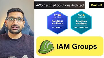 AWS Solution Architect | IAM Group - Part 5