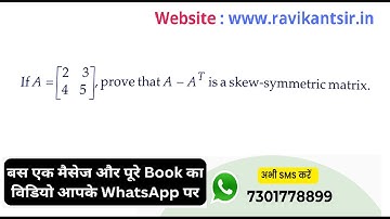 If A=[[2, 3], [4, 5]], prove that A - A^T is skew-symmetric matrix.