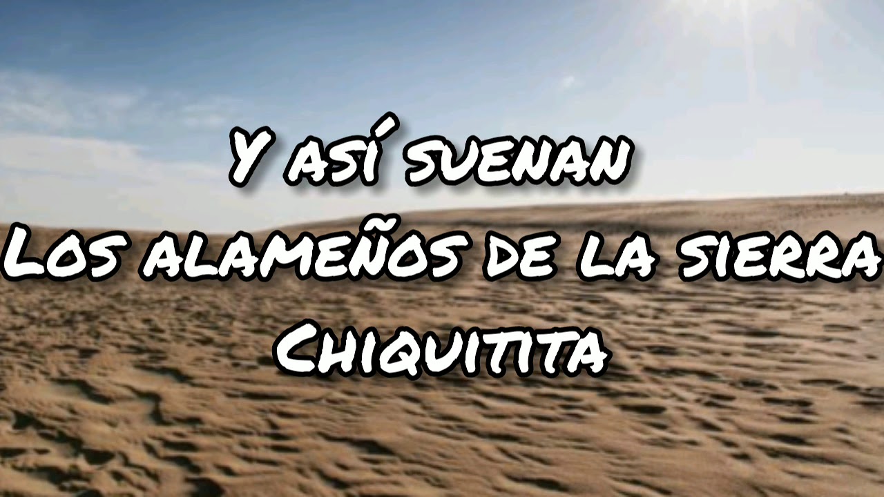 Tu (LETRA) Los Alameños De La Sierra