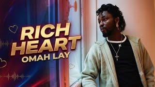 Omah Lay - ❤️ RICH HEART | A Soulful Afro-Fusion Love Story About Love & Money