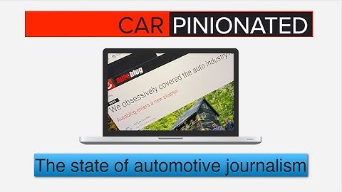 The state of automotive journalism | Car-Pinionated 58