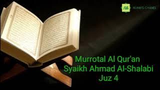 Bacaan Al Qur'an Syaikh Ahmad Al-Shalabi Juz 4