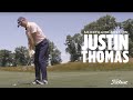 Justin thomas  short game session inside look