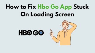 How to Fix Hbo Go App Stuck On Loading Screen screenshot 4