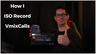 How I ISO Record Vmix Calls