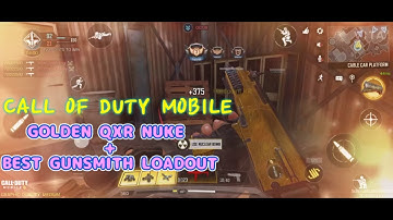 CALL OF DUTY MOBILE | GOLDEN QXR NUKE + BEST GUNSMITH LOADOUT