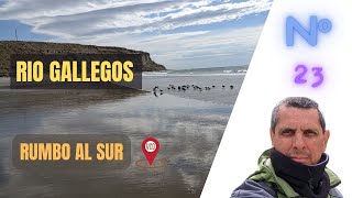Nº23 - ✔️ Ruta 3 - Comodoro Rivadavia a Rio Gallegos - Conocimos la Mejor playa del SUR ARGENTINO?