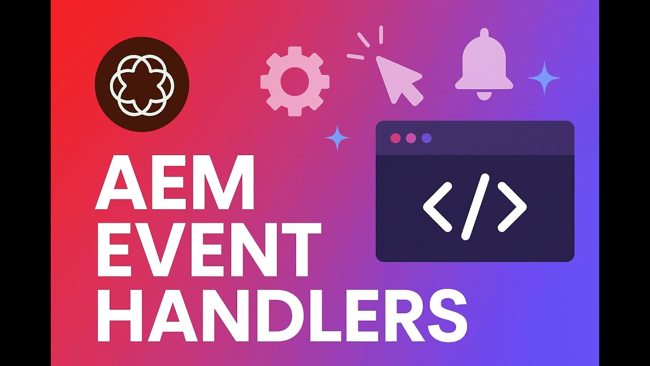 AEM EVENT HANDLERS - YouTube
