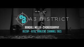 Kito, Venjess, Channel Tres - Recap | Randall Mella || A3 DISTRICT