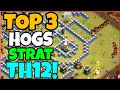 Top 3 ways to use hog riders at th12 | BEST use of HOGS at TH12 | COC
