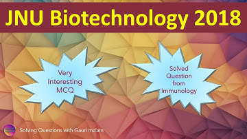 JNU Biotechnology 2018 | Solved MCQ | Solving Questions with Gauri ma’am
