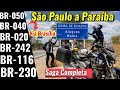 VIAGEM DE MOTO PARA O NORDESTE SÃO PAULO ATÉ A PARAÍBA VIA BRASÍLIA SAGA COMPLETA