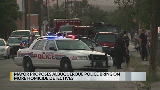 Mayor proposes Albuquerque police bring on more homicide detectives