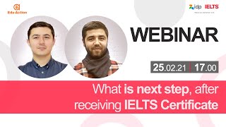 WEBINAR: IELTS sertifikatining imkoniyatlari siz o&#39;ylagandanda ko&#39;proq