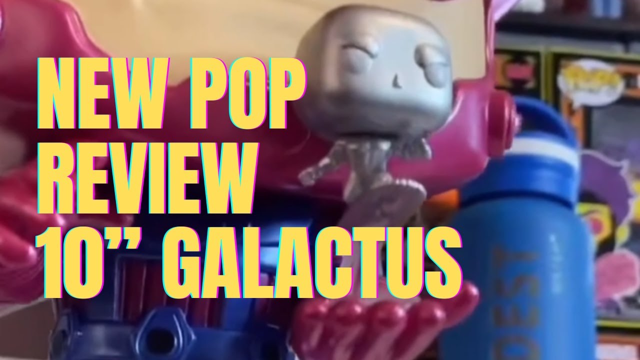 New 10” Galactus Funko Pop! - Review