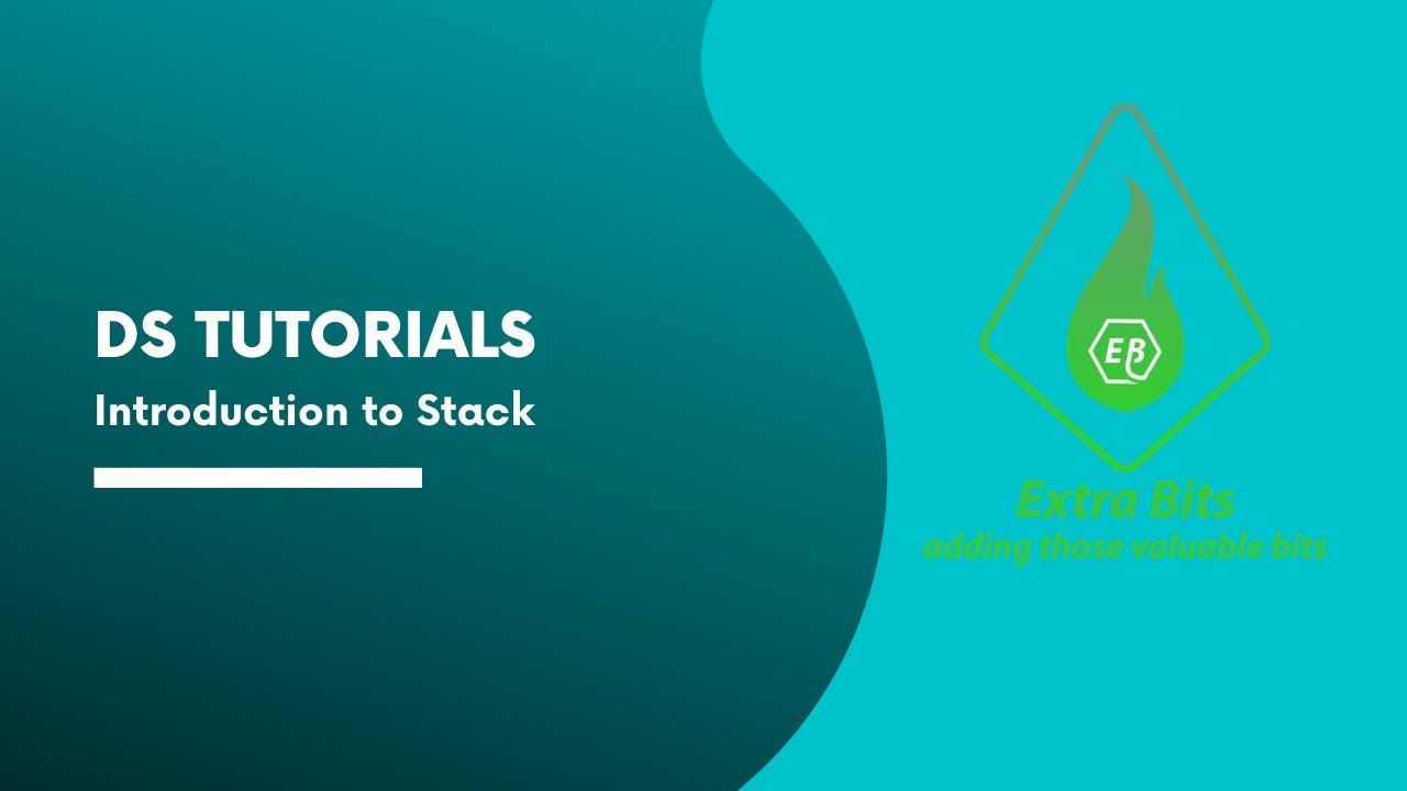 Data Structure Lecture - 5 Introduction to Stack| ExtraBits | DS ...