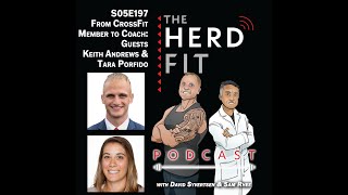 S05E197 CrossFit Member to Coach - Coaches Keith Andrews & Tara Porfido On Learning to Lead the Herd