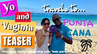 YO and VAGINIA TEASER 🤣🥳  travels to PUNTA CANA!!! 🏝🏖☀️ #femaleanatomy #funny #shorts