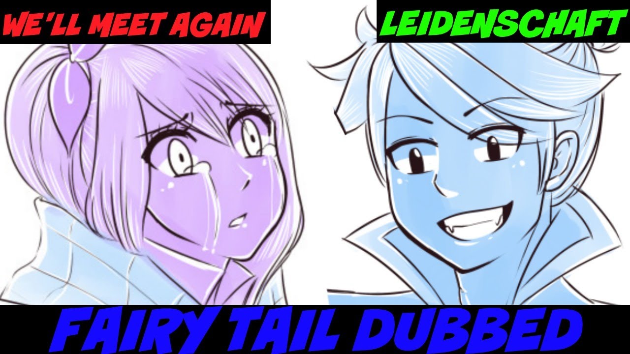 Fairy Tail AU By LeidenSchaft We'll Meet Again  DUBBED