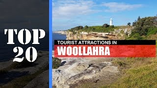 Top 20 Woollahra Sydney Attractions Things To Do & See