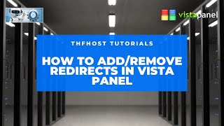 How to add/remove redirects in Vista Panel (Tutorial)