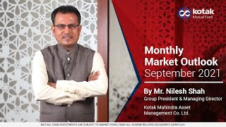 Market Outlook by Mr. Nilesh Shah - September 2021
