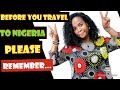 Travelling to Nigeria 🇳🇬,  please watch before you do.