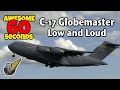 60 Seconds Of Awesome: USAF C-17 Globemaster III