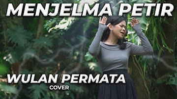 WULAN PERMATA  - Menjelma Petir (ERIE SUZAN) Cover