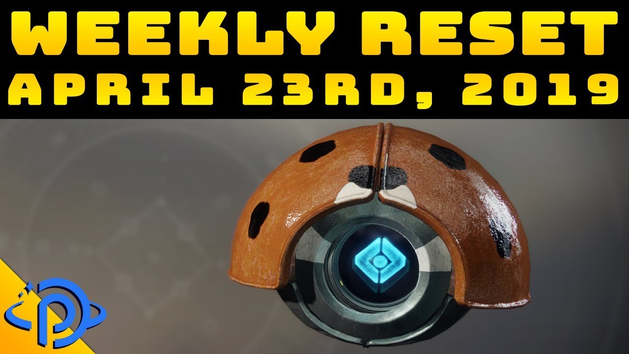 Weekly Reset Guide - April 23rd, 2019 | Revelry, Week 2 & Iron Banner