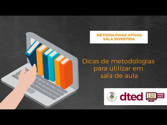 Dicas de metodologias para utilizar em sala de aula