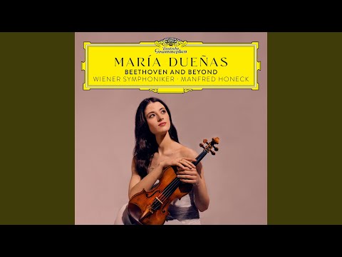 Beethoven: Violin Concerto in D Major, Op. 61 - I. Allegro ma non troppo (Cadenza: Dueñas)