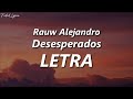 Rauw Alejandro, Checho Corleone - Desesperados 🔥| LETRA