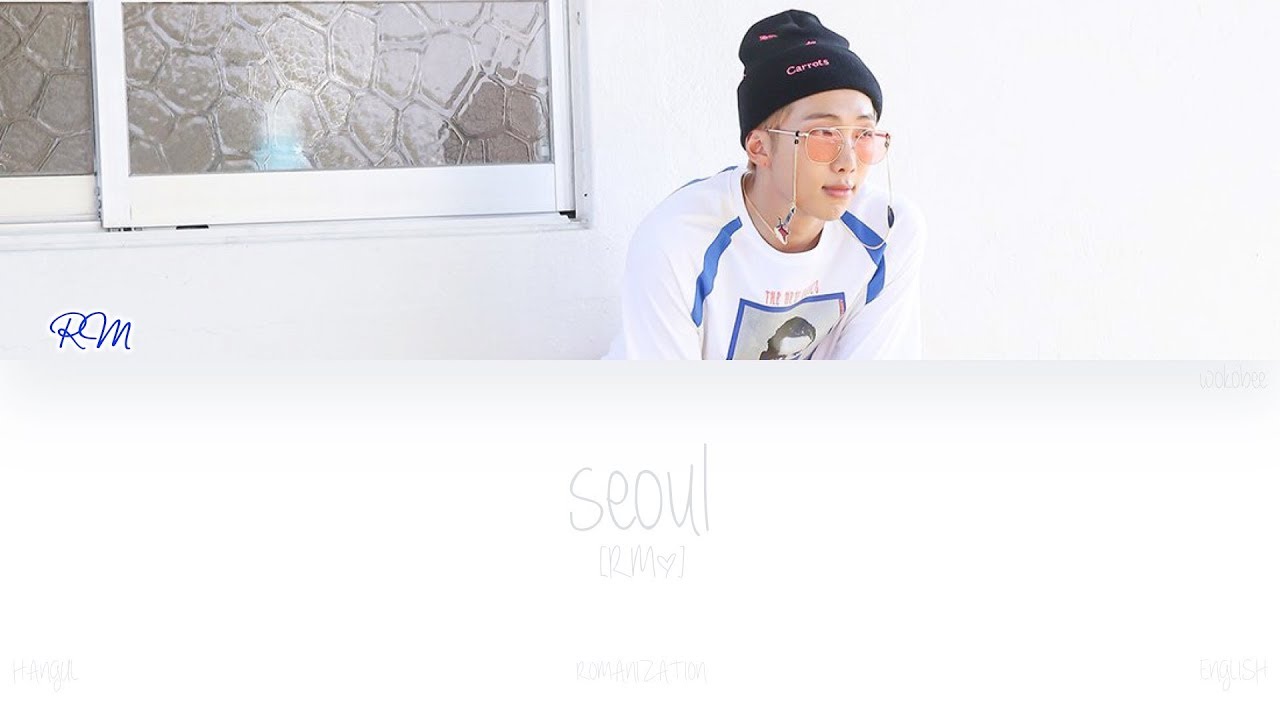 [HANROMENG] RM seoul (prod. HONNE) (Color Coded Lyrics) YouTube
