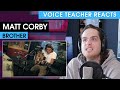 Voice teacher reacts to matt corby  brother