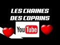 Les chaines des copains 