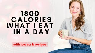 1800 Calories What I Eat in a Day