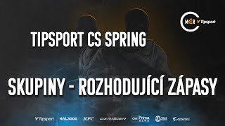 Tipsport CS Spring | Skupiny - rozhodující zápasy