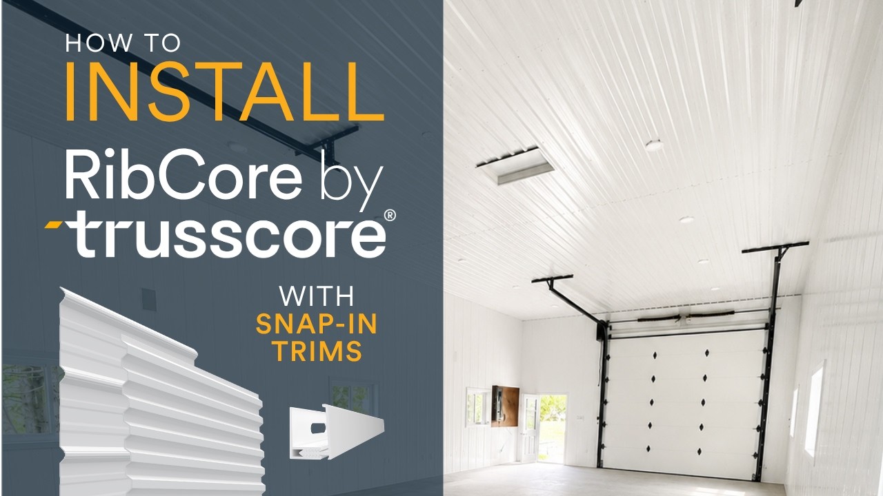 How to Install RibCore by Trusscore with Snap-In Trims