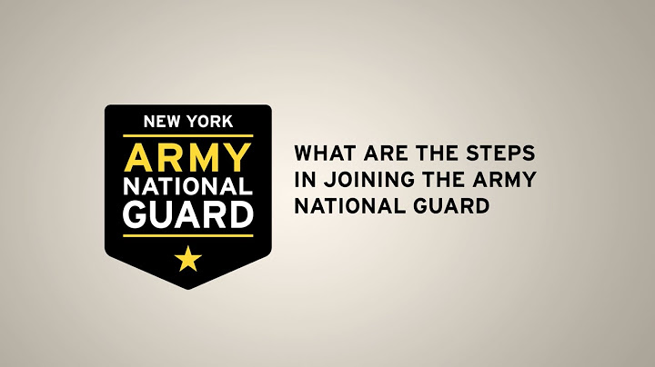 What are the steps in joining the Army National Guard?