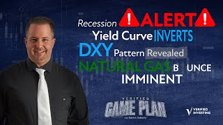 Recession Alert! Yield Curve Inverts, DXY Pattern Revealed, Natural Gas Bounce Imminent