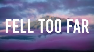 Nick Bonin - Fell Too Far (Lyrics)