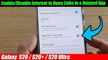 Galaxy S20/S20+: How to Enable/Disable Internet to Open Links In a Related App