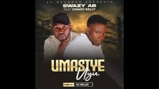 Swazy AB ft Chimzy Kelly - Umasiye uyu