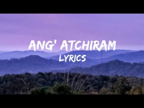 Ang Atchiram Asongtang Garo Hills cover  Lyrics