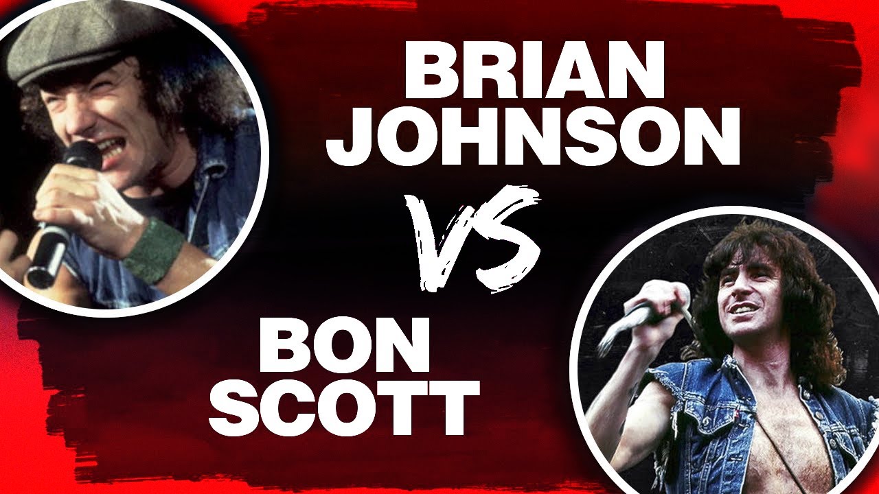 AC/DC Singers: BON SCOTT vs BRIAN JOHNSON? Who's Better? - YouTube