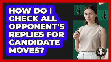 How Do I Check All Opponent