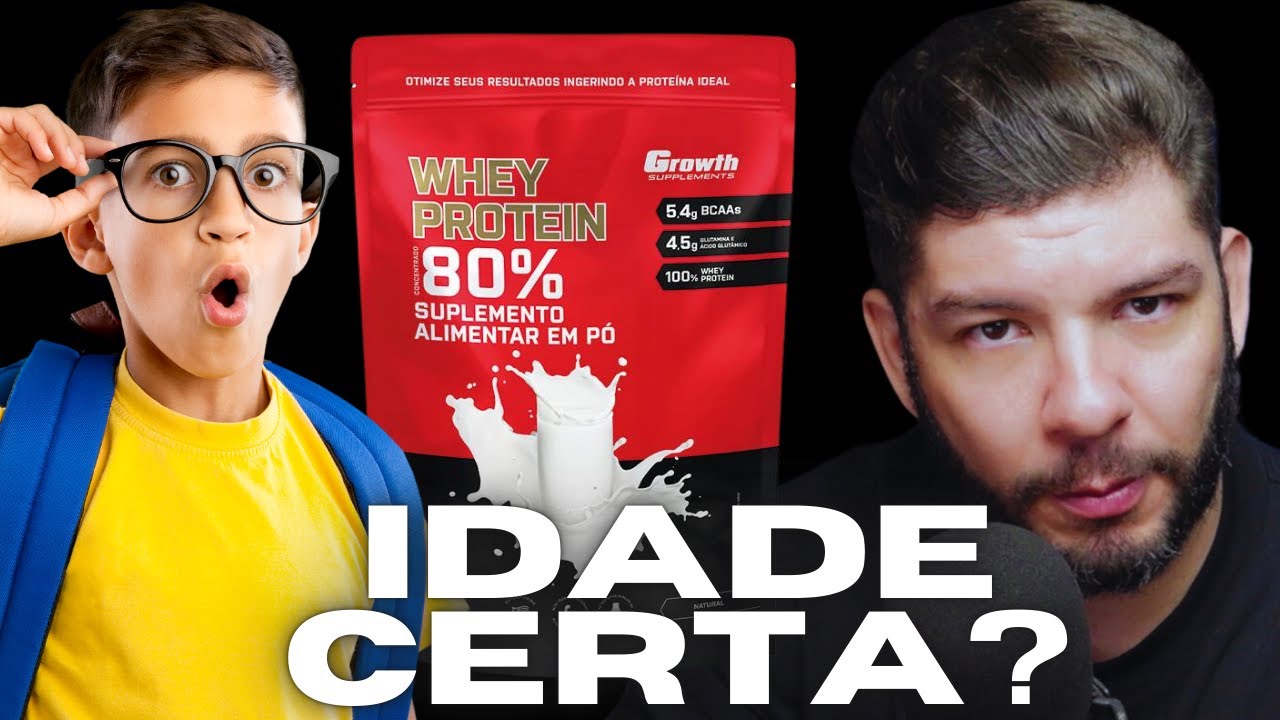 QUAL IDADE PARA COMEÇAR A TOMAR WHEY PROTEIN? - YouTube
