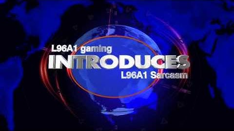 L96A1 Sarcasm intro from clan